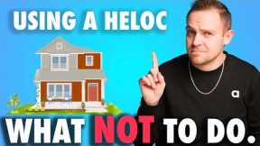 HELOC Explained (and when NOT to use it!)