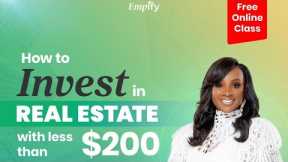 How to Invest in Real Estate Starting with Less Than $200