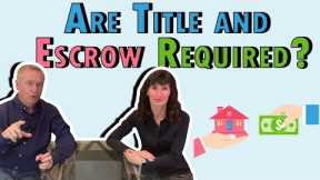 Buying a Home for Cash.  Are Title and Escrow Required for Home Purchase?