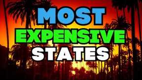 10 MOST EXPENSIVE STATES to live in America- WORTH IT??