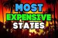 10 MOST EXPENSIVE STATES to live in