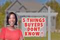 5 Things First Time Buyers Don't