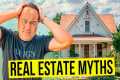 10 Real Estate Misconceptions As An