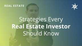 6 Strategies Every Real Estate Investor Should Know