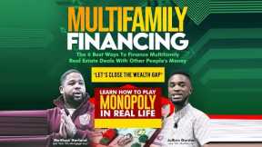 Multi Family Financing with Julien Gordon and MG The Mortgage Guy