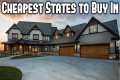 3 Cheapest States to Buy a House