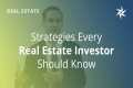 6 Strategies Every Real Estate