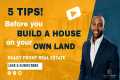 5 Tips on How to Build a House on
