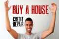BUY A HOUSE CREDIT REPAIR  || HOW TO