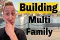 Building Multi Family Ground Up |