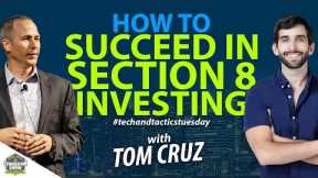 How to Succeed in Section 8 Investing with Tom Cruz