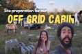 Off-Grid Tiny House Site Prep |