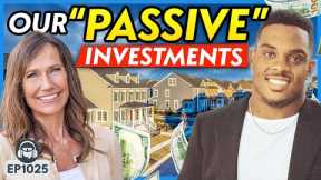 Our Favorite Real Estate Investments for “Passive” Income