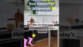 🏡 Real Estate for Millennials: Essential Tips for First-Time Homebuyers in Today's Dynamic Landscape