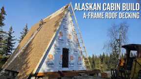 Off Grid Cabin Build | A-Frame Roof Decking