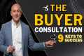 Buyer Consultation [HOW TO]: 9 Key