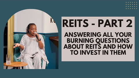 REAL ESTATE INVESTMENT TRUSTS (PART 2) -  ANSWERING ALL YOUR  BURNING QUESTIONS