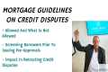 CREDIT DISPUTE MORTGAGE GUIDELINES