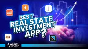 7 Best Real State Investment Apps