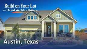 Your Home on Your Land | Build on Your Lot by David Weekley Homes in Austin, TX