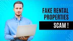 Fake Rental Properties Scams !