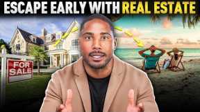 How to RETIRE EARLY with Real Estate Investing!