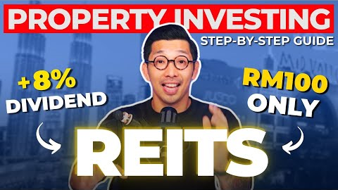 How To Buy Property With RM100 & Earn Passive Income (REIT)