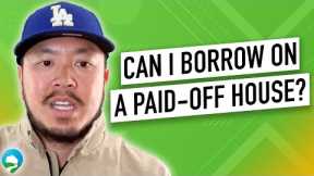 Unlock Cash from Your Paid-Off Home: Top Options Explained!
