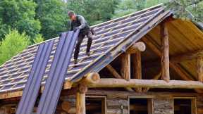 One Man Built a Metal Roof for His Log Cabin | Final Stage Complete