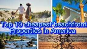 Beachfront Bargains: Top 10 Affordable Coastal Homes in the USA!@The10chronicles