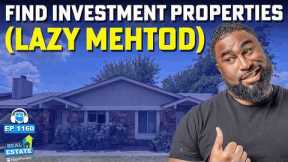 How to Find Investment Properties in 2025 (Lazy + Expert Methods)