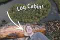 First Logs for Our Log Cabin! |
