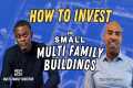 How to invest in small multi family