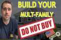 Building a Multi-Family Property w/