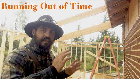 Racing Winter, Fighting Weather, building the dream off grid cabin life in Alaska