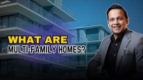 What are multi family homes?