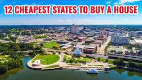 12 Cheapest States to Buy a House (Property) in the USA
