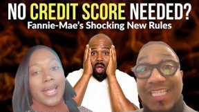 Fannie Mae Helps more Buyers (No Credit Scores)