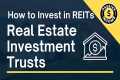 How to Invest in Real Estate