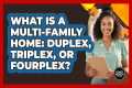 What Is A Multi-family Home: Duplex,