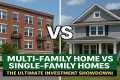 Multi-Family Homes vs Single-Family