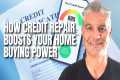 Fix Your Credit, Buy More House: How
