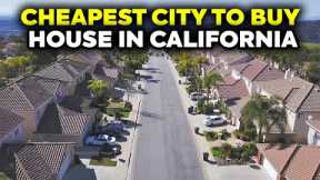 10 Cheapest City to Buy a House in California (2025)