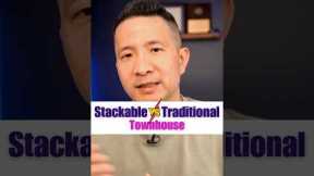 🏡Stackable Townhouse VS Traditional TownHouse 🏡