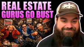 BREAKING NEWS: Real Estate Guru's Go BUST