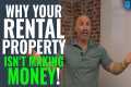 Why Your Rental Property Isn't Making 