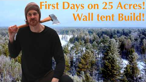 1 - Just Buy The Land. LIVING in my TENT NOW! Journey to an Off Grid Log House Build.