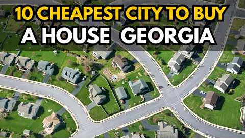 10 Cheapest Cities to Buy a House in Georgia 2026 🇺🇸 | Affordable Homes Under Market Value!