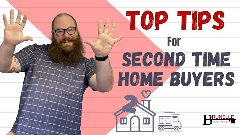 Second Time Home Buyer? Check Out My Top Tips!