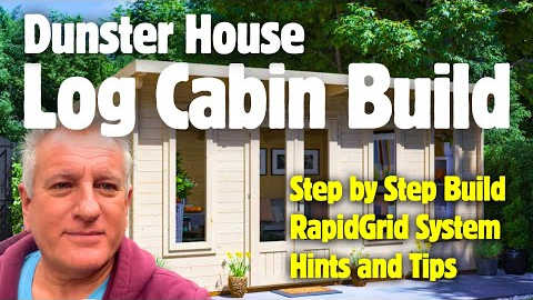 Build Your Own Luxury Log Cabin, Step by Step Guide, Dunster House #dunsterhouse #cabin #logcabin